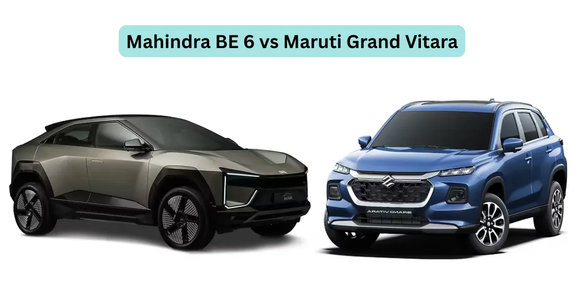 Mahindra BE 6 vs Maruti Grand Vitara Hybrid